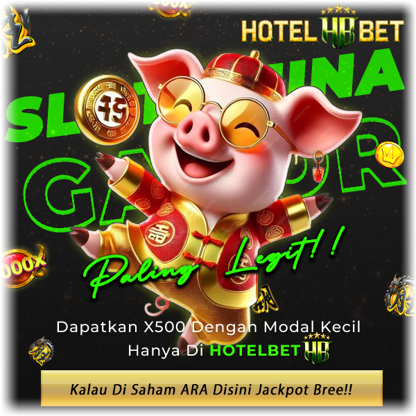 HOTELBET Thailand Bettingan Bandar Mudah Menang Pragmatic Slot